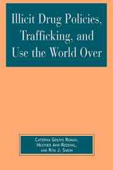 9780739120880-0739120883-Illicit Drug Policies, Trafficking, and Use the World Over (Global Perspectives on Social Issues)
