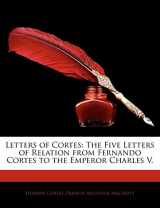 9781143235245-114323524X-Letters of Cortes: The Five Letters of Relation from Fernando Cortes to the Emperor Charles V.