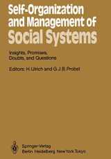 9783642697647-364269764X-Self-Organization and Management of Social Systems: Insights, Promises, Doubts, and Questions (Springer Series in Synergetics, 26)