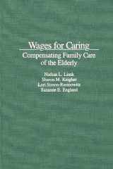 9780275936358-027593635X-Wages for Caring: Compensating Family Care of the Elderly