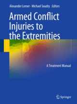 9783642161544-3642161545-Armed Conflict Injuries to the Extremities: A Treatment Manual