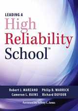 9781945349348-1945349344-Leading a High Reliability School (Use Data-Driven Instruction and Collaborative Teaching Strategies to Boost Academic Achievement)