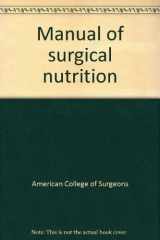 9780721615257-0721615252-Manual of surgical nutrition