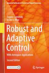 9783031383137-3031383133-Robust and Adaptive Control: With Aerospace Applications (Advanced Textbooks in Control and Signal Processing)