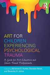 9781138236950-1138236950-Art for Children Experiencing Psychological Trauma