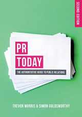9781137495686-1137495685-PR Today: The Authoritative Guide to Public Relations