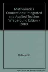 9780028349794-0028349792-Mathematics Connections - Teacher's Wraparound Edition