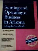 9781555711290-1555711294-Starting and Operating a Business in Arizona