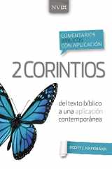 9780829771268-0829771263-Comentario bíblico con aplicación NVI 2 Corintios: Del texto bíblico a una aplicación contemporánea (Comentarios bíblicos con aplicación NVI) (Spanish Edition)