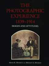 9780271009308-0271009306-The Photographic Experience, 1839–1914: Images and Attitudes