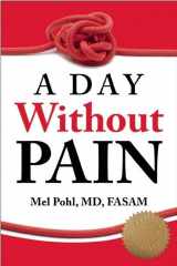 9781936290628-1936290626-A Day without Pain