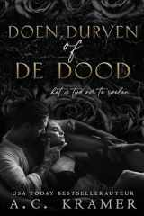 9789493325142-9493325148-Doen, durven of de dood: een dark romance (Dutch Edition)