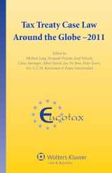 9789041138767-9041138765-Tax Treaty Case Law Around the Globe (Eucotax Series on European Taxation, 34)