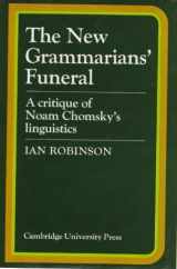9780907839309-0907839304-The New Grammarians' Funeral: A Critique of Noam Chomsky's Linguistics