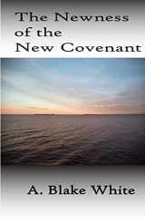 9781928965275-192896527X-The Newness Of The New Covenant