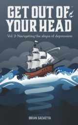 9781732932654-1732932654-Get Out of Your Head Vol. 2: Navigating the Abyss of Depression