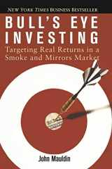 9780471716921-0471716928-Bull's Eye Investing: Targeting Real Returns in a Smoke and Mirrors Market