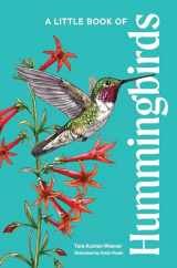 9781632174987-1632174987-A Little Book of Hummingbirds (Little Book of Natural Wonders)