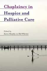 9781785920684-1785920685-Chaplaincy in Hospice and Palliative Care