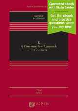 9781543815597-1543815596-K: A Common Law Approach to Contracts [Connected eBook with Study Center] (Aspen Casebook)