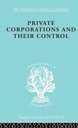 9780415176859-0415176859-Private Corporations and their Control: Part 1 (International Library of Sociology)
