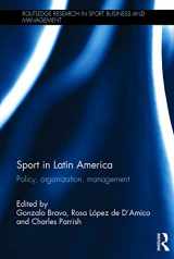 9780415745895-0415745896-Sport in Latin America: Policy, Organization, Management (Routledge Research in Sport Business and Management)