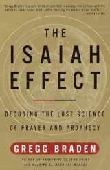 9780609807965-060980796X-The Isaiah Effect: Decoding the Lost Science of Prayer and Prophecy