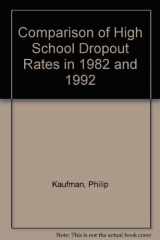 9780788148385-0788148389-Comparison of High School Dropout Rates in 1982 and 1992