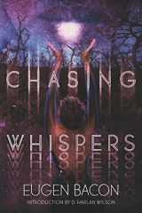 9781947879447-1947879448-Chasing Whispers