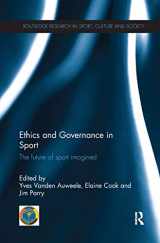 9781138087910-1138087912-Ethics and Governance in Sport: The future of sport imagined (Routledge Research in Sport, Culture and Society)