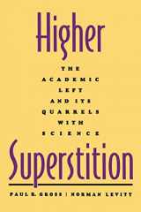 9780801857072-0801857074-Higher Superstition: The Academic Left and Its Quarrels with Science