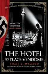 9780061791048-0061791040-The Hotel on Place Vendome: Life, Death, and Betrayal at the Hotel Ritz in Paris