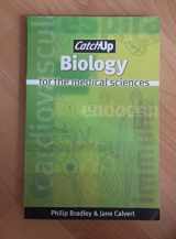 9781904842323-1904842321-Catch Up Biology: For the medical sciences