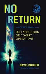 9781938398988-193839898X-No Return: The Gerry Irwin Story, UFO Abduction or Covert Operation?