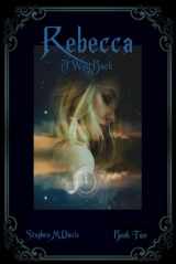 9781976861376-1976861373-Rebecca - A Way Back: Volume 2 (The Rebecca Chronicles)