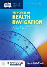 9781284090765-1284090760-Principles of Health Navigation: Understanding Roles and Career Options: Understanding Roles and Career Options