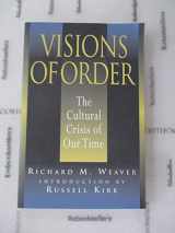 9781882926077-1882926072-Visions Of Order: Cultural Crisis Of Our Time