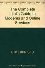 9781567615265-1567615260-The Complete Idiot's Guide to Modems & Online Services/Book and Disk
