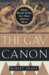 9780385492287-0385492286-The Gay Canon: Great Books Every Gay Man Should Read