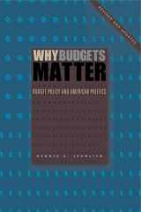 9780271071138-0271071133-Why Budgets Matter: Budget Policy and American Politics; Revised and Updated Edition