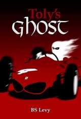 9780964210769-0964210762-Toly's Ghost (The Last Open Road)