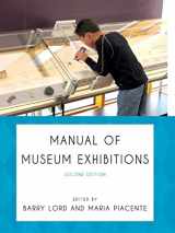 9780759122703-0759122709-Manual of Museum Exhibitions