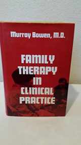 9780876683347-0876683340-Family Therapy in Clinical Practice
