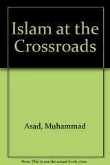9788187570370-8187570377-Islam at the Crossroads