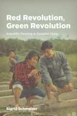 9780226330150-022633015X-Red Revolution, Green Revolution: Scientific Farming in Socialist China