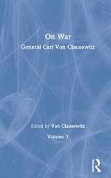9780415350419-0415350417-Von Clausewitz On War Vol3