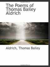 9781113452429-1113452420-The Poems of Thomas Bailey Aldrich