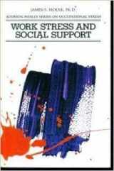 9780201031010-0201031019-Work stress and social support (Addison-Wesley series on occupational stress)