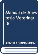 9788481745382-8481745383-Manual de Anestesia Veterinaria (Spanish Edition)