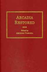 9780404623470-0404623476-Arcadia Restored: A Modern-Spelling Edition of MS. Egerton 1994, Folios 212 23 in the British Library (Ams Studies in the Renaissance)